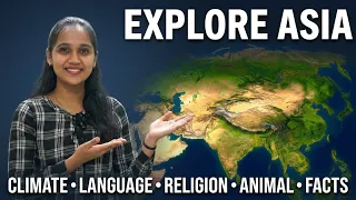 About Asia ? Knowledge About The World Asia - Asia about Climate, Language, Religion, Animal, Facts
