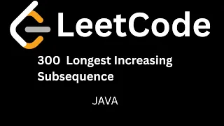 LeetCode 300 Longest Increasing Subsequence Java Hindi