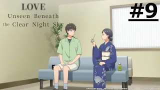 《與奔馳於透明之夜的你，談一場看不見的戀愛。》#9 (繁中字幕 | 日語原聲)【Ani-One Asia】