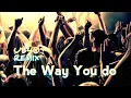 LAGU JOGET UB40 REMIX_ THE WAY YOU DO VIRAL TIK TOK 2022