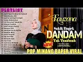 FAUZANA - SAKIK DAPEK DANDAM TAK TUMBUAH HITS MINANG BAPER FULL ALBUM TERBARU 2023