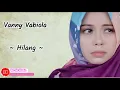 Download Lagu VANNY VABIOLA - HILANG  (COVER LAGU) #vannyvabiola