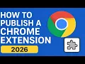 How to Publish a Chrome Extension to the Chrome Web Store 2026