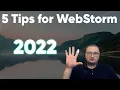 5 tips for WebStorm