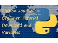 Python 3 Beginner 1 Download and Variables