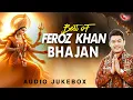 Download Lagu Best Of Feroz Khan Bhajan | Mata Rani Ke Bhajan | Tellytune Devotional | New Bhajan 2025