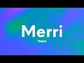 Lagu Tayna - Merri (Lyrics)