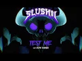 Slushii x Dion Timmer - Test Me