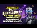 Lagu MELEBIHI GCV $ 314,159 !? INI RENCANA BESAR PI NETWORK, JIKA BERHASIL !!!
