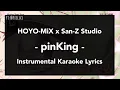 Lagu pinKing | Karaoke Instrumental English Lyrics - Off Vocal | HOYO-MiX x San-Z Studio ZZZ