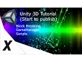 Breakout Unity 3d Start to Publish ep 6 - Game Manager Block breaking