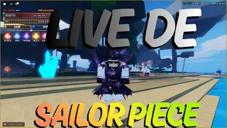 NOVA UPDATE!!!😱 SAILOR PIECE!😎 FARMANDO ITENS🤑! #animewawarriors #live #roblox