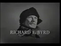 Biography with Mike Wallace - Admiral Richard E Byrd 1962