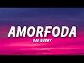 Lagu Bad Bunny - Amorfoda (Lyrics)