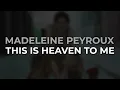 Madeleine Peyroux - This Is Heaven To Me (Official Audio)