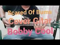 Scared Of Bums - Kepalkan Tangan Kiri Ft. Uncle Bob | Cover Guitar by Deddy Capella