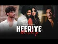 Download Lagu Heeriye Mashup | Naresh Parmar | Heeriye x Samjho Na x Guli Mata x Kahani Suno |  Love Mashup 2023