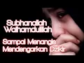 Download Lagu Zikir Penenang Hati Suara Merdu SubhanAllah Walhamdulillah WalailahaillAllah Wallahu Akbar Lirik