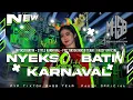 Download Lagu NYEKSO BATIN • STYLE KARNAVAL - FYP TIKTOK MHSB TEAM | FAUZY OFFICIALL RMX