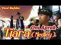 Download Lagu TIARA - ONI APRAK Versi Bajidor // Live TERBARU