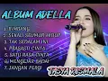 Download Lagu JANGAN PERGI TASYA ROSMALA FULL ALBUM ADELLA