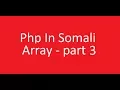 Php in somali array part 3