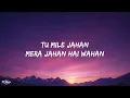 Atif Aslam, Shreya Ghoshal - Piya O're Piya (Lyrics) |Tere Naal Love Ho Gaya|