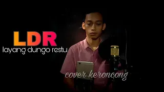 Download L.D.R| layang dungo restu-loro ati official (cover versi keroncong-sidig prianto) MP3