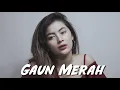 Download Lagu GAUN MERAH - SONIA (Cover) DILA ERISTA