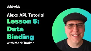 Alexa APL Tutorial - Lesson 5 Data Binding