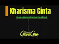Download Lagu BROERY MARANTIKA FEAT DEWI YULL- KHARISMA CINTA- KARAOKE VERSION