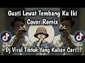 Lagu GUSTI LEWAT TEMBANGKU IKI NDEDUNGO MUGO OLEH SING GEMATI COVER VIRAL TIKTOK 🔥🔥