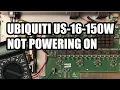 Ubiquiti US-16-150W Dead After Power Outage