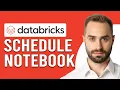 How To Schedule Notebook In Databricks How To Create And Manage Scheduled Notebook In Databricks
