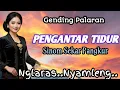 Download Lagu GENDING PALARAN || PENGANTAR TIDUR - SINOM SEKAR PANGKUR ~ NGLARAS NYAMLENG