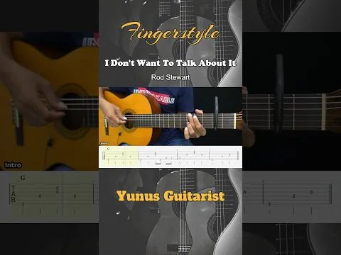 INTRO I Don't Want To Talk About It - Rod Stewart - Fingerstyle Guitar Tutorial + TAB #fingerstyle