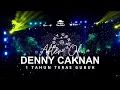 Download Lagu DENNY CAKNAN II PERJALANAN SATU TAHUN TERAS GUBUK  SABTU, 16 AGUSTUS 2025