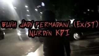 Download Buih jadi permadani - EXIST  (Cover) by Nurdin yaseng MP3