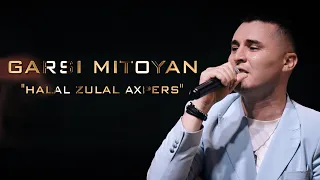 Garsi Mitoyan - Halal Zulal Axpers