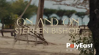 Stephen Bishop - On And On