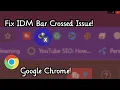 Fix IDM is showing Cross on Google Chrome - IDM Not Working