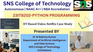 DT Based -Netflix Study PYTHON PROGRAMMING SNS Institutions