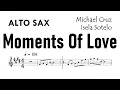 Download Lagu Moments of Love Alto Sax Sheet Music Backing Track Partitura Michael Cruz Isela Sotelo