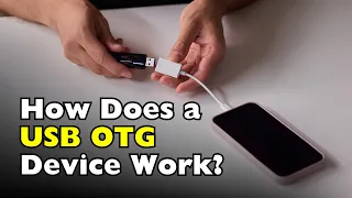 How Does a USB OTG Device Work?