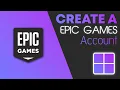 Create A Epic Games Account in 1 Minute - Full Guide