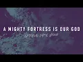 Download Lagu A Mighty Fortress Is Our God | Reawaken Hymns | Official Lyric Video
