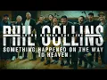 Download Lagu Phil Collins SOMETHING HAPPENED ON THE WAY TO HEAVEN (INTRO BEHIND THE LINE)