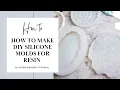 How to make DIY SILICONE MOLDS for resin concrete cement plaster soap candles
