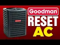 How To Reset Goodman AC