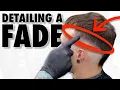 How to Detail a Fade